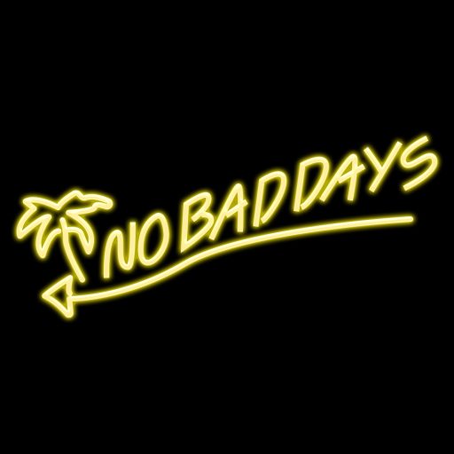no baddays
